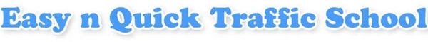 Easy N Quick Traffic School